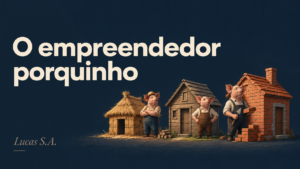 O empreendedor porquinho